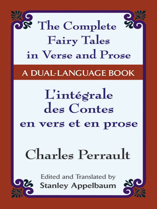 Title details for The Fairy Tales in Verse and Prose/Les contes en vers et en prose by Charles Perrault - Available